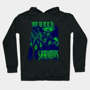 What We Do In The Shadows Hoodie